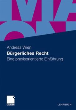 Paperback Bürgerliches Recht: Eine Praxisorientierte Einführung [German] Book
