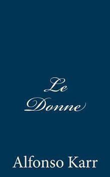 Paperback Le Donne [Italian] Book