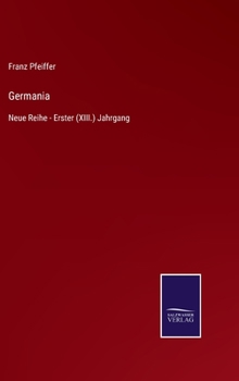 Hardcover Germania: Neue Reihe - Erster (XIII.) Jahrgang [German] Book