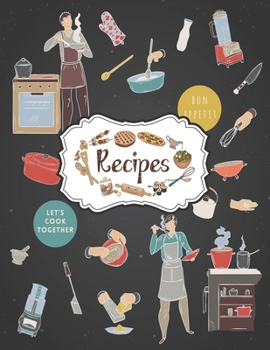 Recipes Notebook: Personal Cookbooks For Family Recipes Perfect For Women Design With Kitchen Utensils And Appliances