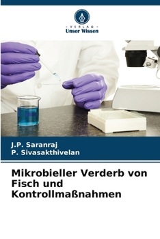Paperback Mikrobieller Verderb von Fisch und Kontrollmaßnahmen [German] Book