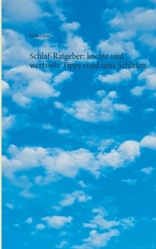 Paperback Schlaf-Ratgeber: leichte und wertvolle Tipps rund ums Schlafen [German] Book