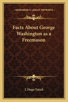 Paperback Facts About George Washington as a Freemason Book