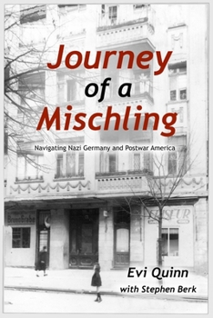 Paperback Journey of a Mischling: Navigating Nazi Germany and Postwar America Book