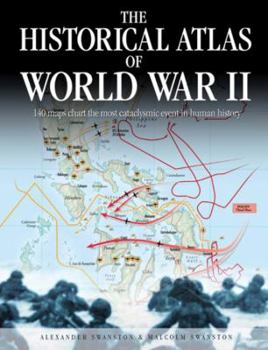 Paperback The Historical Atlas of World War II Book