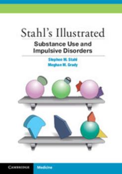 Paperback Stahl's Illustrated Substance Use and Impulsive Disorders Book