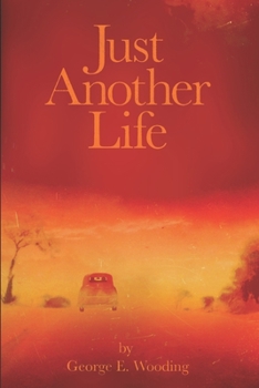 Just Another Life: a novel