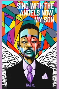 Paperback Sing with the Angels Now, My Son Book