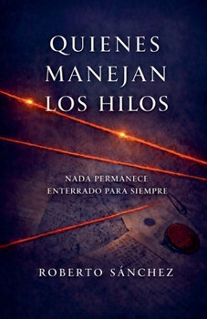 Paperback Quienes manejan los hilos [Spanish] Book