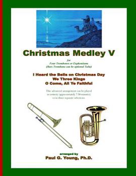 Paperback Christmas Medley V: for Four Trombones or Euphoniums (and Tuba) Book
