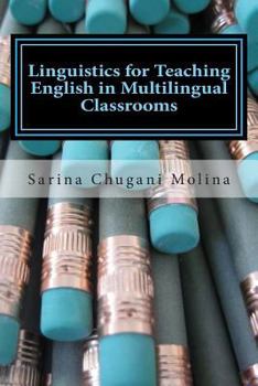 Paperback Linguistics for Teaching English in Multilingual Classrooms Book