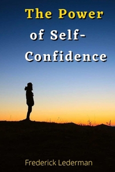 Paperback The Power of Self-Confidence Book