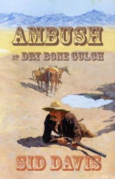 Paperback Ambush at Dry Bone Gulch Book