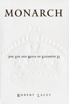 Hardcover Monarch: The Life and Reign of Elizabeth II Book