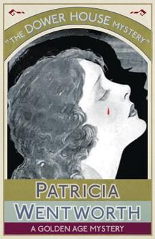 Paperback The Dower House Mystery: A Golden Age Mystery Book