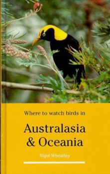 Hardcover Where to Watch Birds in Australasia and Oceania Book