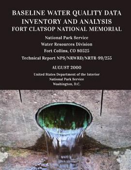 Paperback Baseline Water Quality Data Inventory and Analysis: Fort Clatsop National Memorial Book