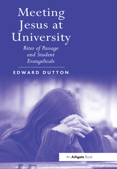 Paperback Meeting Jesus at University: Rites of Passage and Student Evangelicals Book