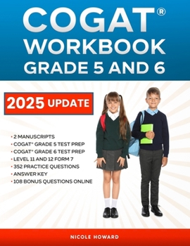 Paperback Cogat(r) Workbook Grade 5 and 6: 2 Manuscripts, Cogat(r) Grade 5 Test Prep, Cogat(r) Grade 6 Test Prep, Level 11 and 12 Form 7, 352 Practice Questions Book