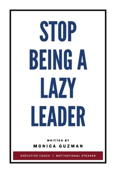 Paperback Stop Being a Lazy Leader Book