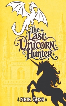 The Last Unicorn Hunter