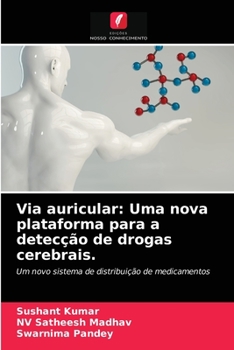 Paperback Via auricular: Uma nova plataforma para a detecção de drogas cerebrais. [Portuguese] Book