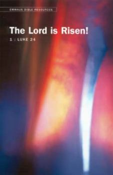 Paperback Emmaus Bible Resources: The Lord Is Risen! (Luke 24) Book