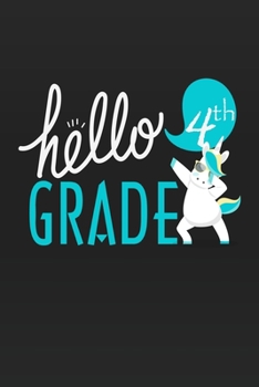 Paperback Hello 4th Grade: Unicorn School primary composition notebook for kids Wide Ruled copy book for elementary kids school supplies student Book