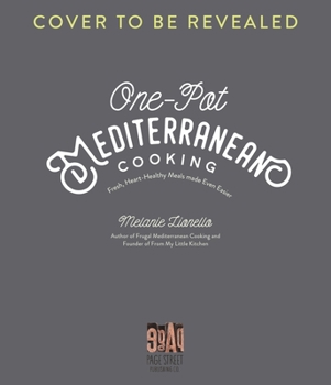 Paperback One-Pot Mediterranean Cooking: Fresh, Heart-Healthy Meals Made Even Easier Book