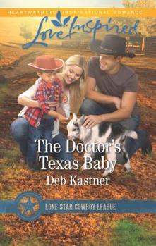 The Doctor's Texas Baby - Book #5 of the Lone Star Cowboy League: Boys Ranch