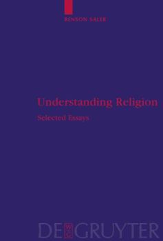 Hardcover Understanding Religion: Selected Essays Book