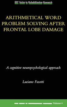 Hardcover Arithmetical Word Problem Solving After Frontal Lobe Damage Book
