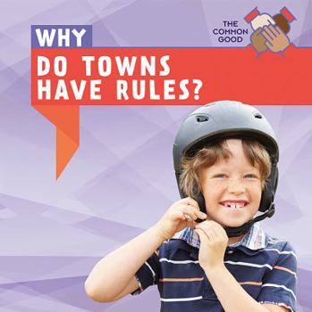 Paperback Why Do Towns Have Rules? Book