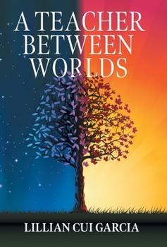 Hardcover A Teacher Between Worlds Book