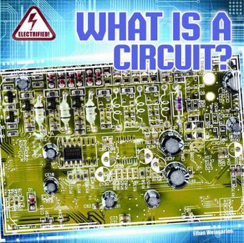 What Is a Circuit? - Book  of the Electrified!