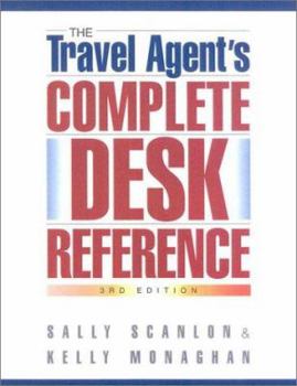 Paperback The Travel Agent's Complete Desk Reference, 3rd Edition Book