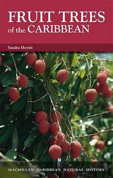 Paperback Fruit Trees of the Caribbean (Macmillan Caribbean Natural History) Book