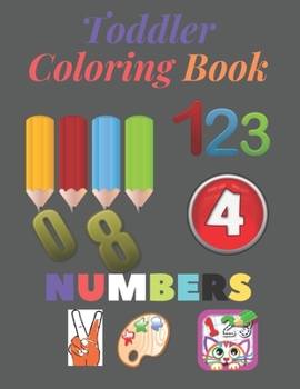 Paperback Toddler Coloring Book -Numbers 123..: Early Learning Book