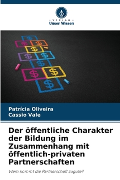 Paperback Der öffentliche Charakter der Bildung im Zusammenhang mit öffentlich-privaten Partnerschaften [German] Book