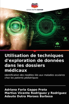 Paperback Utilisation de techniques d'exploration de données dans les dossiers médicaux [French] Book