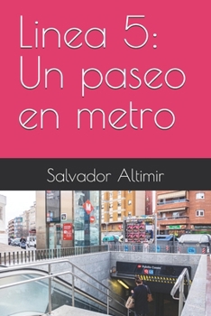 Paperback Linea 5: Un paseo en metro [Spanish] Book