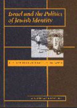 Hardcover Israel and the Politics of Jewish Identity: The Secular-Religious Impasse Book