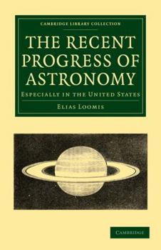 Paperback The Recent Progress of Astronomy Book