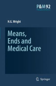 Paperback Means, Ends and Medical Care Book