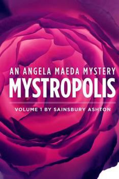 Paperback Mystropolis: An Angela Maeda Mystery Book