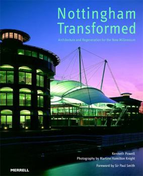 Paperback Nottingham Transformed: Architecture and Regeneration for the New Millennium Book