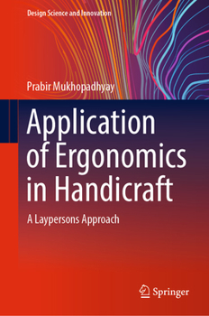 Hardcover Application of Ergonomics in Handicraft: A Laypersons Approach Book