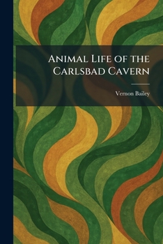 Paperback Animal Life of the Carlsbad Cavern Book
