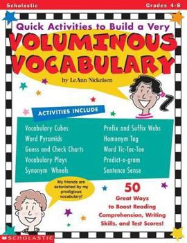 Paperback Quick Activities to Build a Very Voluminous Vocabulary: 50 Great Ways to Boost Reading Comprehension, Writing Skills, and Test Scores! Book