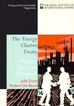 The Energy Charter Treaty: Origins, Aims and Prospects